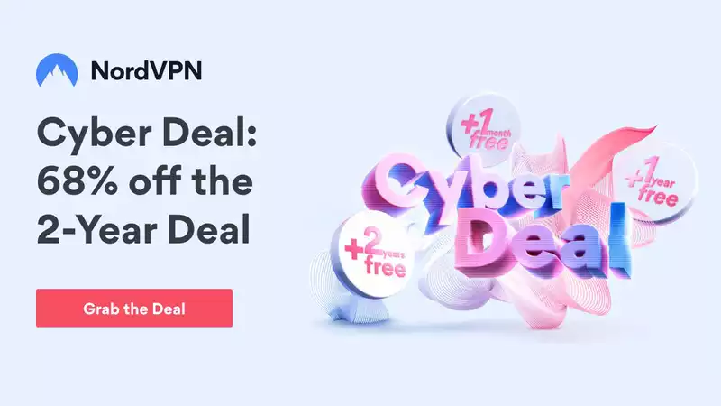 VPN Deal: The huge NordVPN Cyber Deal offers up to 2 years free with a 2-year plan