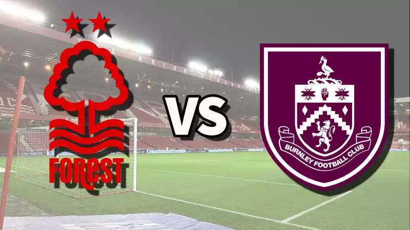 Nottm Forest vs. Burnley live stream: How to watch Premier League matches online and on TV, team news